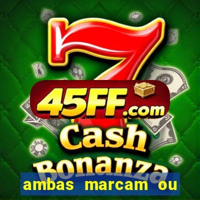 ambas marcam ou mais de 2.5